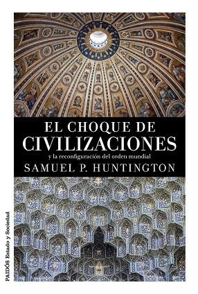 EL CHOQUE DE CIVILIZACIONES | 9788449331268 | HUNTINGTON, SAMUEL P | Llibreria L'Odissea - Libreria Online de Vilafranca del Penedès - Comprar libros