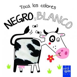 TOCA LOS COLORES NEGRO Y BLANCO | 9788408134213 | YOYO | Llibreria L'Odissea - Libreria Online de Vilafranca del Penedès - Comprar libros