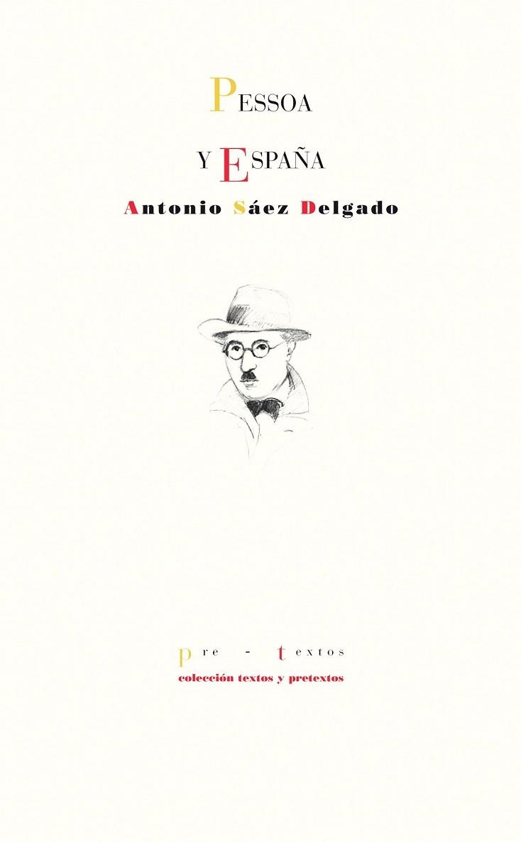 PESSOA Y ESPAÑA | 9788415894865 | SÁEZ DELGADO, ANTONIO | Llibreria L'Odissea - Libreria Online de Vilafranca del Penedès - Comprar libros