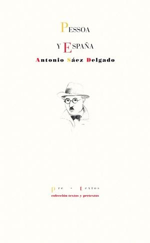 PESSOA Y ESPAÑA | 9788415894865 | SÁEZ DELGADO, ANTONIO | Llibreria Online de Vilafranca del Penedès | Comprar llibres en català