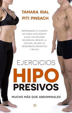 EJERCICIOS HIPOPRESIVO MUCHO MAS QUE ABDOMINALES | 9788490603291 | PINSACH, PITI/RIAL, TAMARA | Llibreria L'Odissea - Libreria Online de Vilafranca del Penedès - Comprar libros