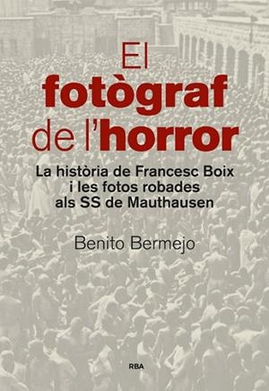 EL FOTÒGRAF DE L'HORROR | 9788482647234 | BERMEJO SANCHEZ, BENITO | Llibreria Online de Vilafranca del Penedès | Comprar llibres en català