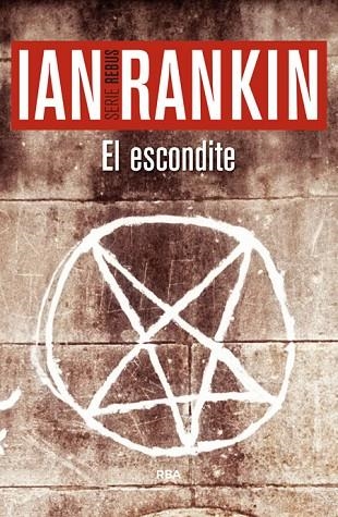 EL ESCONDITE | 9788490564981 | RANKIN, IAN | Llibreria L'Odissea - Libreria Online de Vilafranca del Penedès - Comprar libros