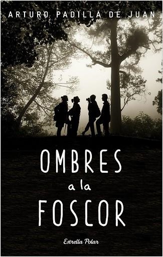 OMBRES A LA FOSCOR | 9788490578650 | PADILLA DE JUAN, ARTURO | Llibreria L'Odissea - Libreria Online de Vilafranca del Penedès - Comprar libros