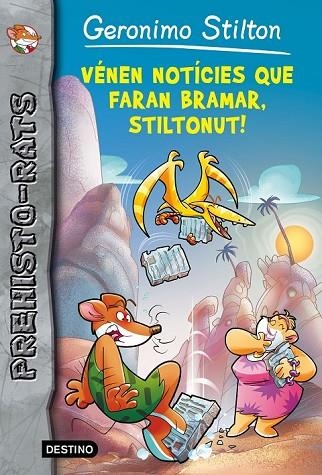 VÉNEN NOTÍCIES QUE FARAN BRAMAR STILTONUT 10 | 9788490578247 | STILTON, GERONIMO | Llibreria Online de Vilafranca del Penedès | Comprar llibres en català