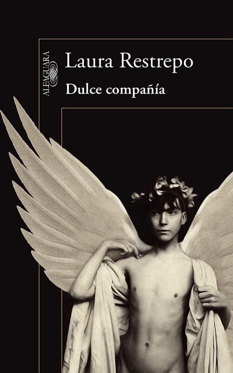 DULCE COMPAÑÍA | 9788420419251 | RESTREPO, LAURA | Llibreria L'Odissea - Libreria Online de Vilafranca del Penedès - Comprar libros
