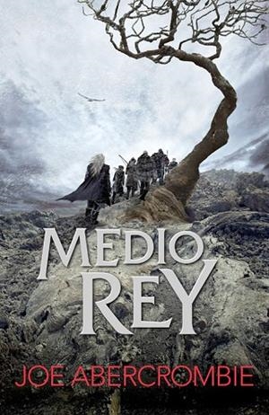 MEDIO REY ( EL MAR QUEBRADO 1 ) | 9788415831600 | ABERCROMBIE, JOE | Llibreria Online de Vilafranca del Penedès | Comprar llibres en català