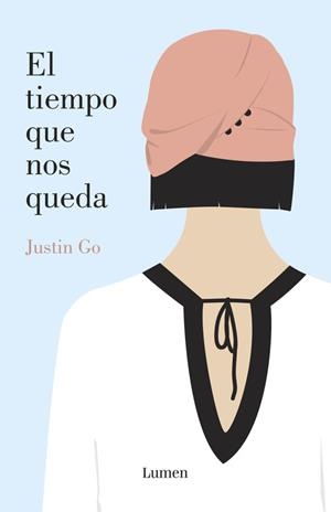 EL TIEMPO QUE NOS QUEDA | 9788426401977 | GO, JUSTIN | Llibreria L'Odissea - Libreria Online de Vilafranca del Penedès - Comprar libros