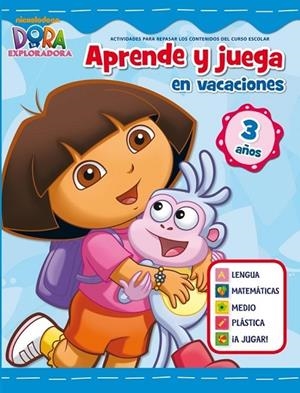 APRENDE Y JUEGA EN VACACIONES DORA 3 AÑOS | 9788401905988 | NICKELODEON | Llibreria L'Odissea - Libreria Online de Vilafranca del Penedès - Comprar libros