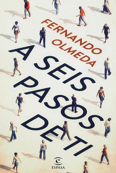 A SEIS PASOS DE TI | 9788467044621 | OLMEDA, FERNANDO | Llibreria L'Odissea - Libreria Online de Vilafranca del Penedès - Comprar libros