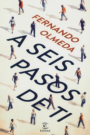A SEIS PASOS DE TI | 9788467044621 | OLMEDA, FERNANDO | Llibreria Online de Vilafranca del Penedès | Comprar llibres en català