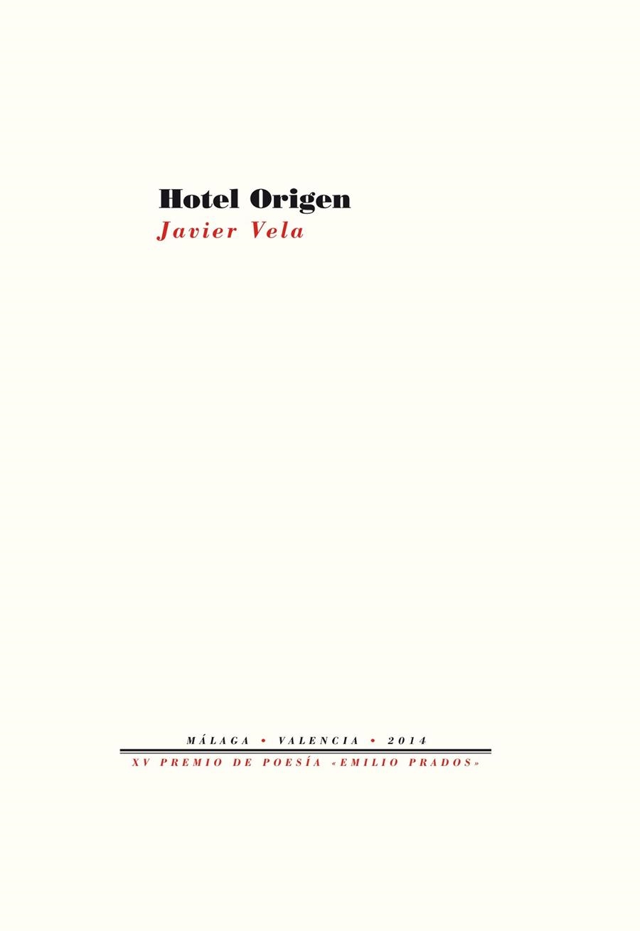 HOTEL ORIGEN | 9788415894889 | VELA SÁNCHEZ, JAVIER | Llibreria L'Odissea - Libreria Online de Vilafranca del Penedès - Comprar libros