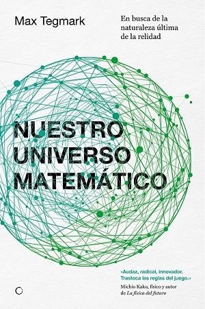 NUESTRO UNIVERSO MATEMÁTICO | 9788494107603 | TEGMARK, MAX | Llibreria L'Odissea - Libreria Online de Vilafranca del Penedès - Comprar libros