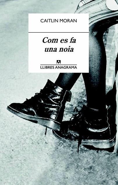 COM ES FA UNA NOIA | 9788433915191 | MORAN, CAITLIN | Llibreria L'Odissea - Libreria Online de Vilafranca del Penedès - Comprar libros