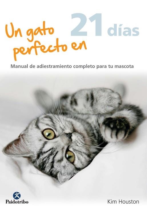 UN GATO PERFECTO EN 21 DÍAS | 9788499105772 | WILD, KAREN | Llibreria L'Odissea - Libreria Online de Vilafranca del Penedès - Comprar libros