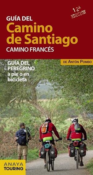 GUÍA DEL CAMINO DE SANTIAGO CAMINO FRANCÉS 2015 | 9788499357522 | POMBO RODRÍGUEZ, ANTÓN | Llibreria L'Odissea - Libreria Online de Vilafranca del Penedès - Comprar libros