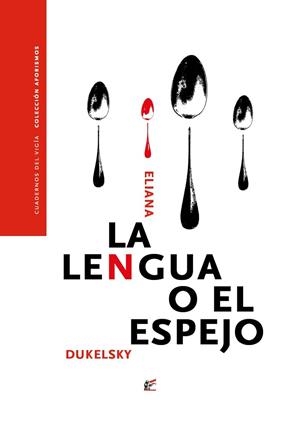 LA LENGUA O EL ESPEJO | 9788495430533 | DUKELSKY, ELIANA | Llibreria Online de Vilafranca del Penedès | Comprar llibres en català