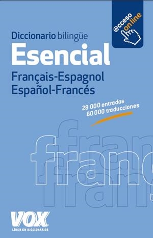 DICCIONARIO ESENCIAL FRANÇAIS ESPAGNOL / ESPAÑOL FRANCÉS | 9788499741765 | LAROUSSE EDITORIAL | Llibreria L'Odissea - Libreria Online de Vilafranca del Penedès - Comprar libros