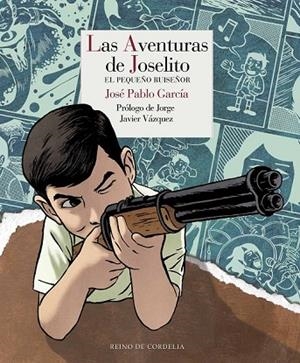 LAS AVENTURAS DE JOSELITO | 9788415973416 | GARCÍA, JOSÉ PABLO | Llibreria L'Odissea - Libreria Online de Vilafranca del Penedès - Comprar libros