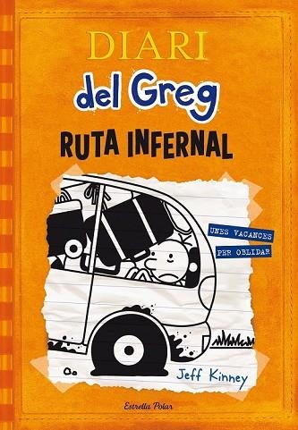 DIARI DEL GREG 9 RUTA INFERNAL | 9788490578667 | KINNEY, JEFF | Llibreria L'Odissea - Libreria Online de Vilafranca del Penedès - Comprar libros