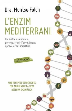 L'ENZIM MEDITERRANI | 9788416334063 | FOLCH, MONTSE | Llibreria L'Odissea - Libreria Online de Vilafranca del Penedès - Comprar libros