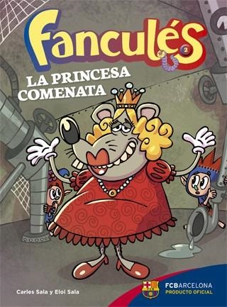 FANCULÉS 2 LA PRINCESA COMENATA | 9788424654252 | SALA I VILA, CARLES / SALA I VILA, ELOI | Llibreria L'Odissea - Libreria Online de Vilafranca del Penedès - Comprar libros