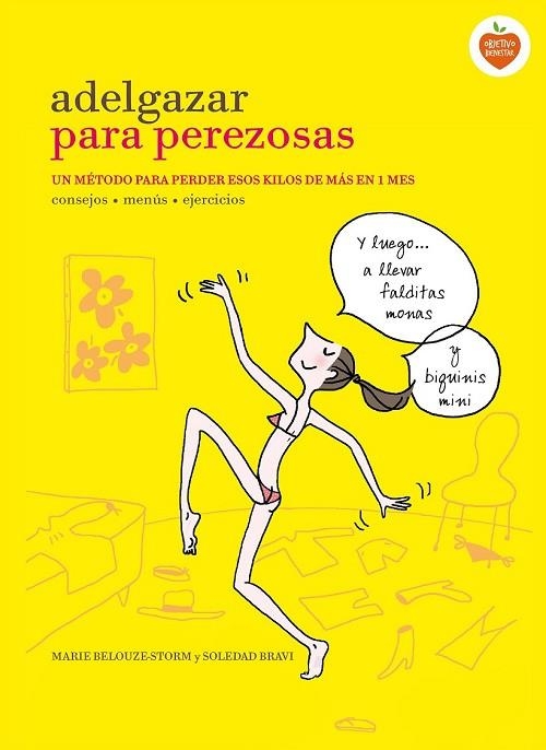 ADELGAZAR PARA PEREZOSAS | 9788416177646 | BELOUZE-STORM, MARIE / BRAVI, SOLEDAD | Llibreria L'Odissea - Libreria Online de Vilafranca del Penedès - Comprar libros
