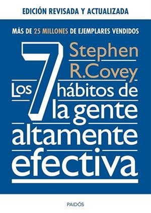 LOS 7 HÁBITOS DE LA GENTE ALTAMENTE EFECTIVA. ( ED REVISADA Y ACTUALIZADA ) | 9788449331152 | COVEY, STEPHEN R. | Llibreria Online de Vilafranca del Penedès | Comprar llibres en català