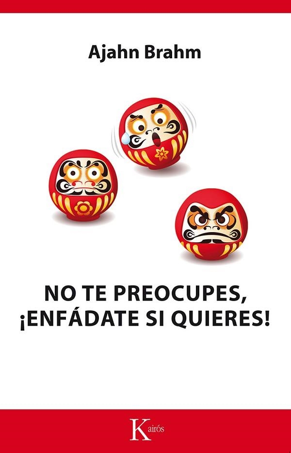 NO TE PREOCUPES ENFÁDATE SI QUIERES | 9788499884455 | BRAHM, AJAHN | Llibreria L'Odissea - Libreria Online de Vilafranca del Penedès - Comprar libros