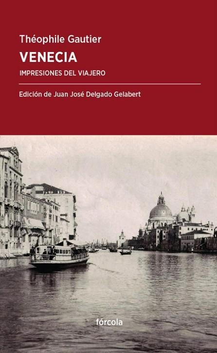 VENECIA | 9788416247479 | GAUTIER, THÉOPHILE | Llibreria L'Odissea - Libreria Online de Vilafranca del Penedès - Comprar libros