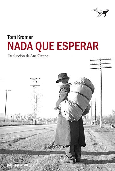 NADA QUE ESPERAR | 9788494236792 | KROMER, TOM | Llibreria Online de Vilafranca del Penedès | Comprar llibres en català