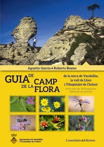 GUIA DE CAMP DE LA FLORA | 9788490343241 | GARCÍA, AGUSTÍN / BUENO, ROBERTO | Llibreria L'Odissea - Libreria Online de Vilafranca del Penedès - Comprar libros