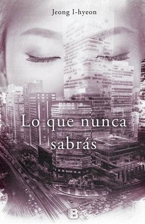 LO QUE NUNCA SABRÁS | 9788466656368 | I-HYEON, JEONG | Llibreria Online de Vilafranca del Penedès | Comprar llibres en català