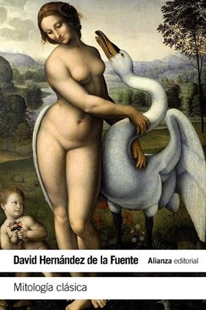 MITOLOGÍA CLÁSICA | 9788491040293 | HERNÁNDEZ DE LA FUENTE, DAVID | Llibreria L'Odissea - Libreria Online de Vilafranca del Penedès - Comprar libros