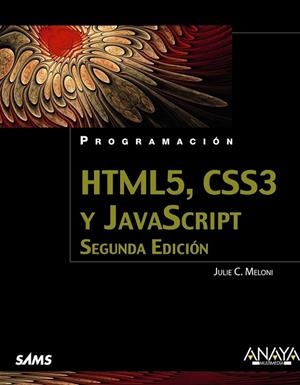 HTML5 CSS3 Y JAVASCRIPT | 9788441536920 | MELONI, JULIE C. | Llibreria L'Odissea - Libreria Online de Vilafranca del Penedès - Comprar libros