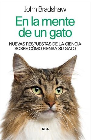 EN LA MENTE DE UN GATO | 9788490564608 | BRADSHAW , JOHN | Llibreria L'Odissea - Libreria Online de Vilafranca del Penedès - Comprar libros