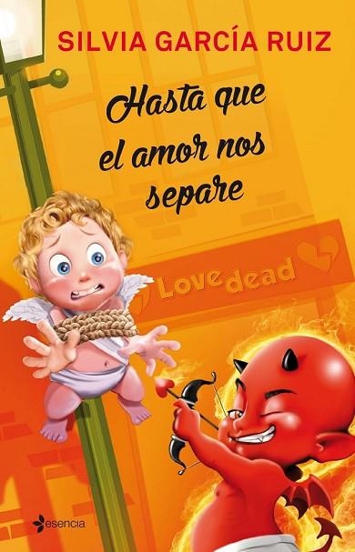 HASTA QUE EL AMOR NOS SEPARE | 9788408140672 | GARCIA, SILVIA | Llibreria L'Odissea - Libreria Online de Vilafranca del Penedès - Comprar libros
