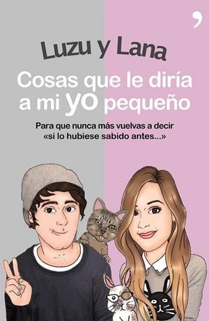 COSAS QUE LE DIRÍA A MI YO PEQUEÑO | 9788499984872 | LUZU / LANA | Llibreria L'Odissea - Libreria Online de Vilafranca del Penedès - Comprar libros