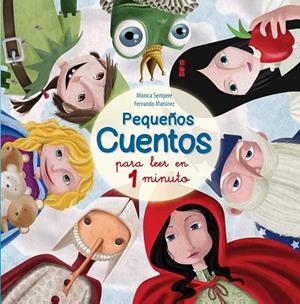 PEQUEÑOS CUENTOS PARA LEER EN 1 MINUTO ( CUENTOS PARA LEER ANTES DE DORMIR 2 ) | 9788448843939 | SEMPERE, MÓNICA / MARTÍNEZ, FERNANDO | Llibreria L'Odissea - Libreria Online de Vilafranca del Penedès - Comprar libros