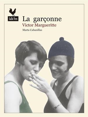 LA GARÇONNE | 9788494235788 | MARGUERITTE, VICTOR | Llibreria L'Odissea - Libreria Online de Vilafranca del Penedès - Comprar libros