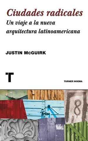 CIUDADES RADICALES | 9788416142132 | MCGUIRK, JUSTIN | Llibreria L'Odissea - Libreria Online de Vilafranca del Penedès - Comprar libros