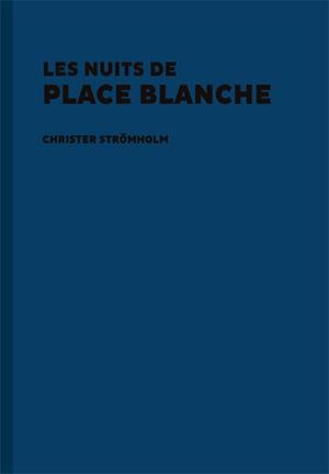 LES NUITS DE PLACE BLANCHE | 9788416282159 | STROMHOLM, CHRISTER | Llibreria Online de Vilafranca del Penedès | Comprar llibres en català