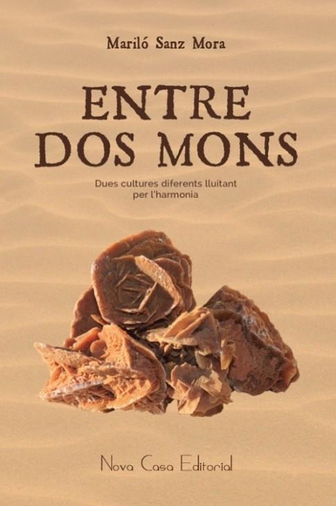 ENTRE DOS MONS | 9788416281268 | SANZ MORA, MARILÓ | Llibreria L'Odissea - Libreria Online de Vilafranca del Penedès - Comprar libros