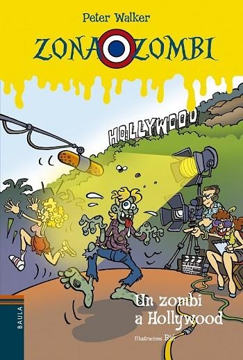 ZONA ZOMBI 11 UN ZOMBI A HOLLYWOOD | 9788447929566 | VENDRELL CORRONS, ÒSCAR | Llibreria L'Odissea - Libreria Online de Vilafranca del Penedès - Comprar libros