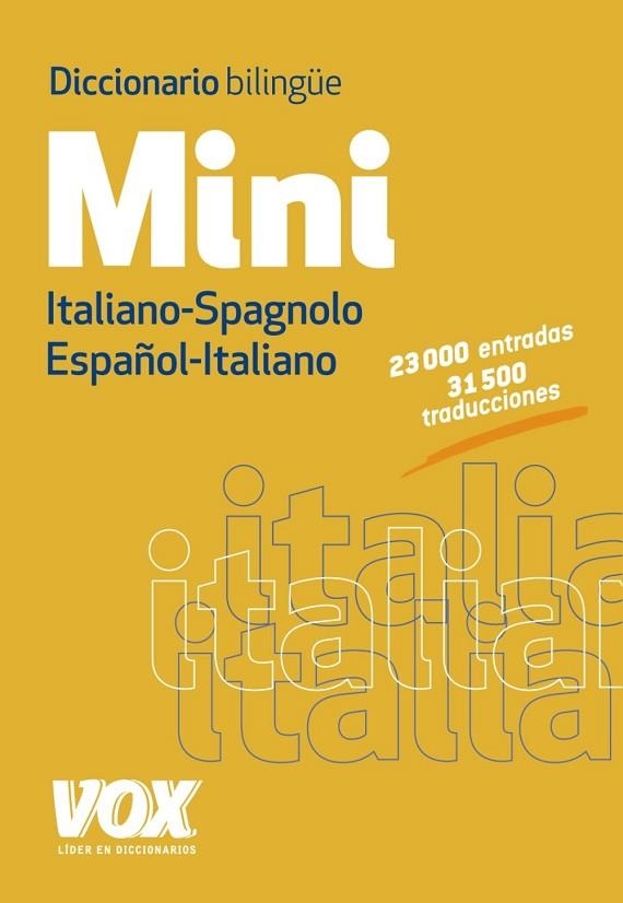 DICCIONARIO BILINGUE MINI ITALIANO - SPAGNOLO / ESPAÑOL - ITALIANO | 9788499741741 | LAROUSSE EDITORIAL | Llibreria L'Odissea - Libreria Online de Vilafranca del Penedès - Comprar libros