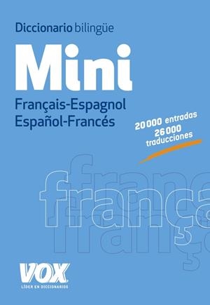 DICCIONARIO BILINGUE MINI FRANÇAIS - ESPAGNOL / ESPAÑOL - FRANCÉS | 9788499741680 | LAROUSSE EDITORIAL | Llibreria L'Odissea - Libreria Online de Vilafranca del Penedès - Comprar libros