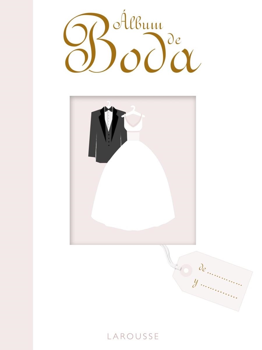 ÁLBUM DE BODA | 9788416124503 | LAROUSSE EDITORIAL | Llibreria L'Odissea - Libreria Online de Vilafranca del Penedès - Comprar libros