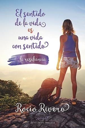 EL SENTIDO DE LA VIDA ES UNA VIDA CON SENTIDO | 9788433027801 | RIVERO LÓPEZ, ROCÍO | Llibreria L'Odissea - Libreria Online de Vilafranca del Penedès - Comprar libros