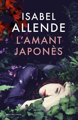 L'AMANT JAPONÈS | 9788415961819 | ALLENDE, ISABEL | Llibreria L'Odissea - Libreria Online de Vilafranca del Penedès - Comprar libros