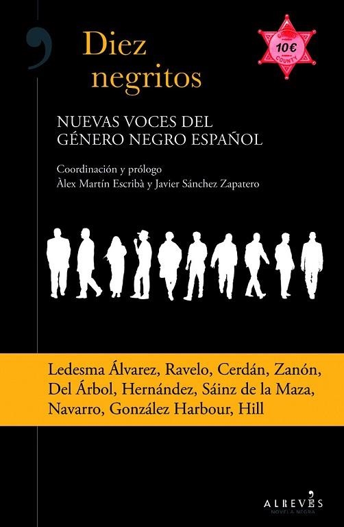 DIEZ NEGRITOS. NUEVAS VOCES DEL GÉNERO NEGRO ESPAÑOL | 9788415900979 | AAVV | Llibreria Online de Vilafranca del Penedès | Comprar llibres en català